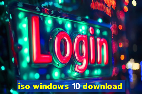 iso windows 10 download